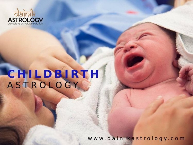 Astrology Predictions for Childbirth based on Horoscope