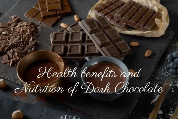 Health benefits and Nutrition of Dark Chocolate