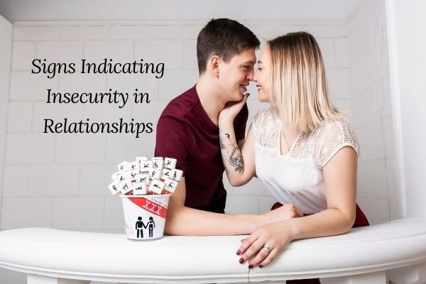 Signs Indicating Insecurity in Relationships