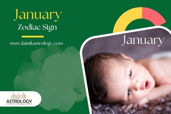 January Zodiac Sign - Born in January Month, What Sign Am I?