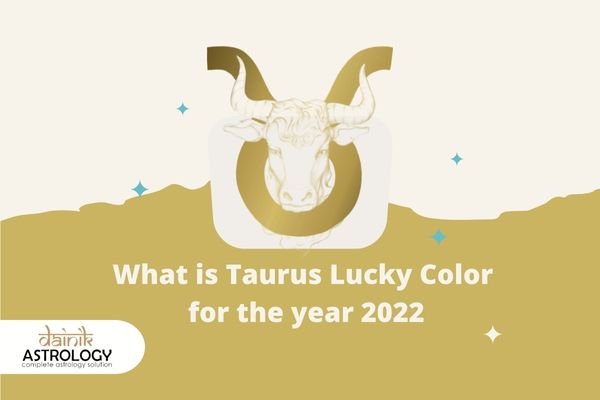 What is Taurus Lucky Color for the year 2023