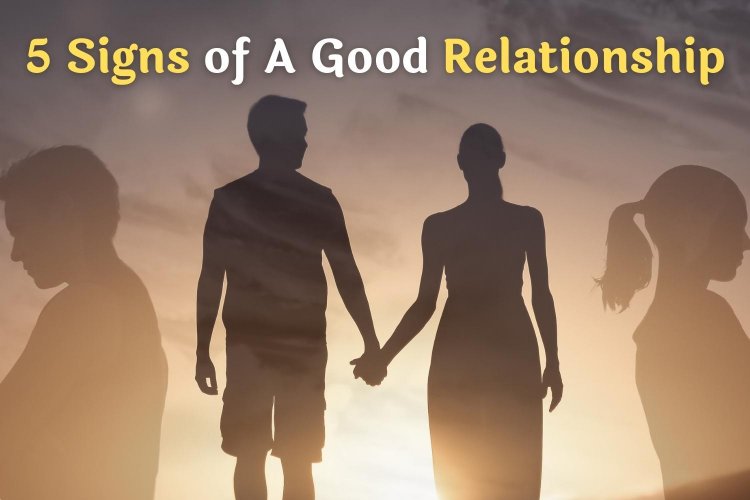 These are the 5 signs of a good relationship, do you have these things in your relationship too?